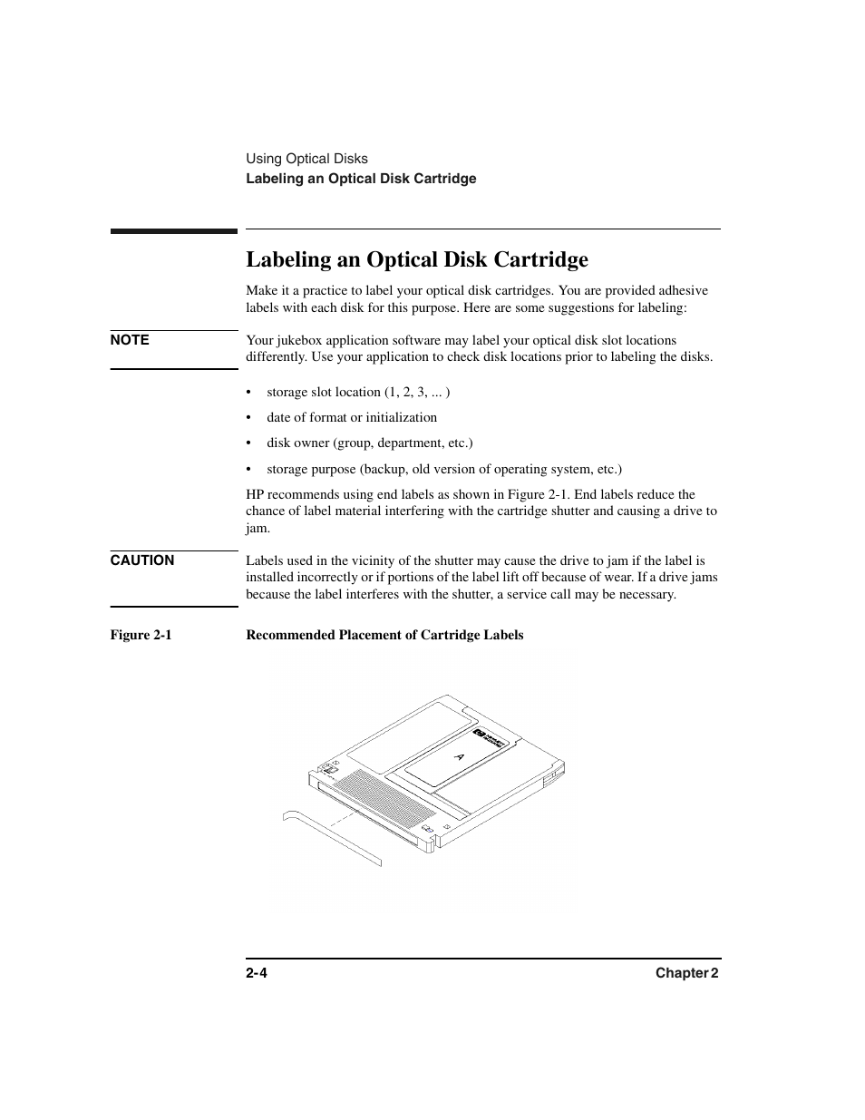 Disks:labeling, Storage slot location (1, 2, 3, ... ), Date of format or initialization | Disk owner (group, department, etc.), Disk:labels jamming shutter, Labeling an optical disk cartridge -4, Labeling an optical disk cartridge | HP Optical Jukeboxes User Manual | Page 32 / 112