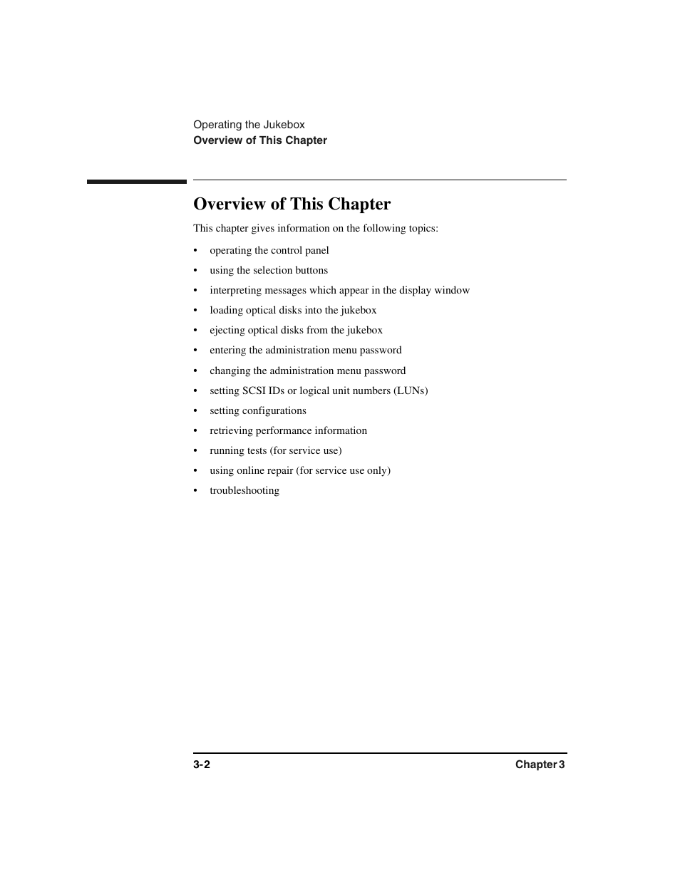 Overview of this chapter, Operating the control panel, Using the selection buttons | Loading optical disks into the jukebox, Ejecting optical disks from the jukebox, Entering the administration menu password, Changing the administration menu password, Setting scsi ids or logical unit numbers (luns), Setting configurations, Retrieving performance information | HP Optical Jukeboxes User Manual | Page 36 / 112