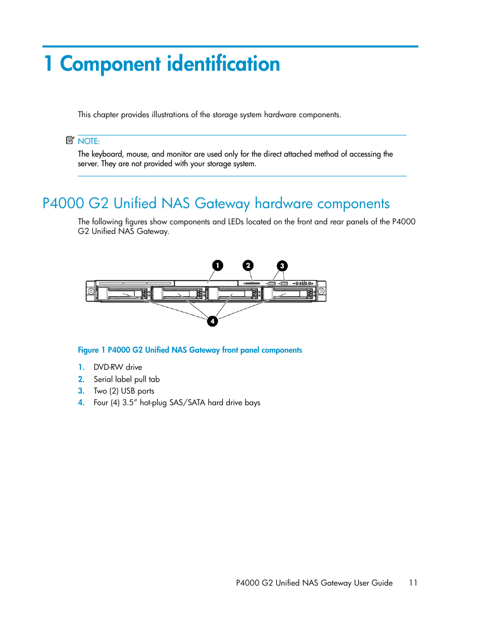 1 component identification, P4000 g2 unified nas gateway hardware components | HP StoreVirtual 4000 Storage User Manual | Page 11 / 128