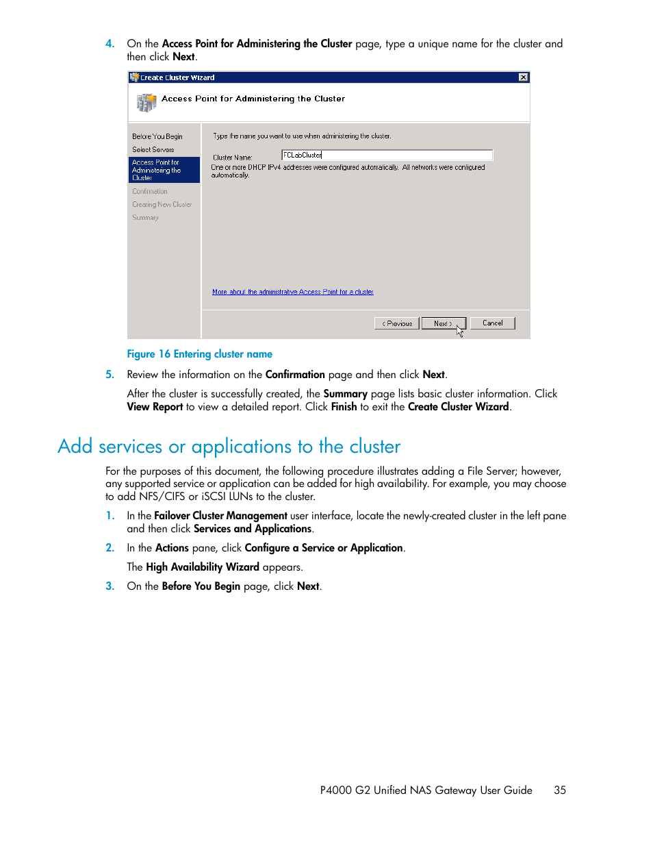 Add services or applications to the cluster, Entering cluster name | HP StoreVirtual 4000 Storage User Manual | Page 35 / 128