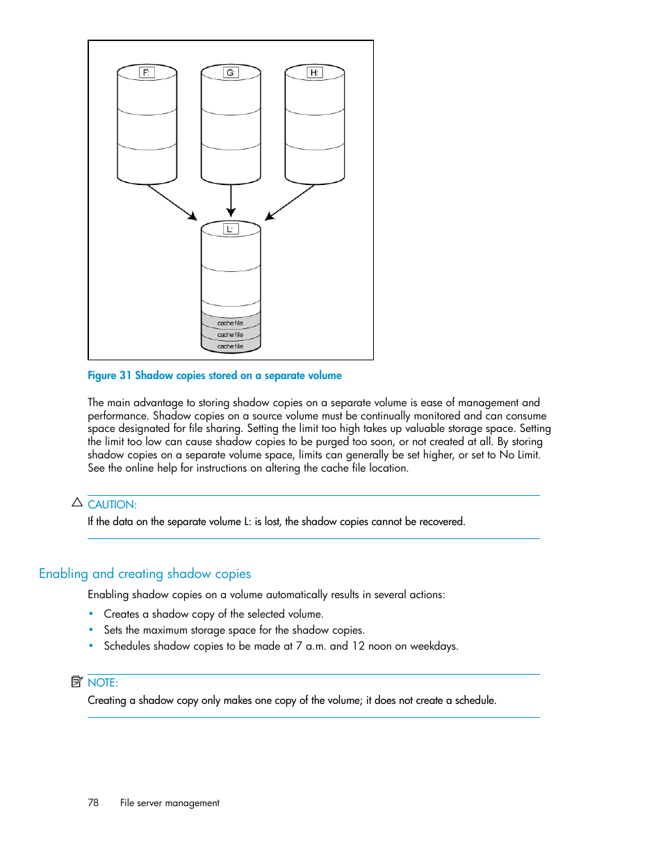 Enabling and creating shadow copies, Shadow copies stored on a separate volume, Figure 31 | HP StoreVirtual 4000 Storage User Manual | Page 78 / 128