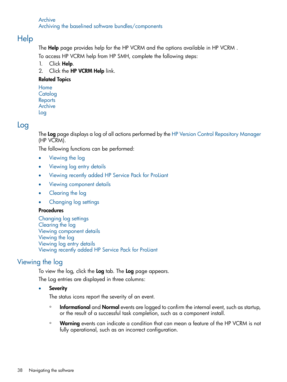 Help, Viewing the log, Help log | HP Insight Foundation Software for ProLiant User Manual | Page 38 / 53