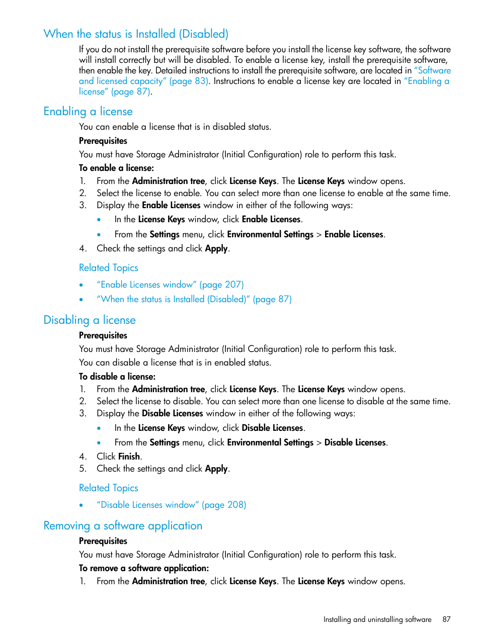 When the status is installed (disabled), Enabling a license, Disabling a license | Removing a software application | HP XP7 Storage User Manual | Page 87 / 258