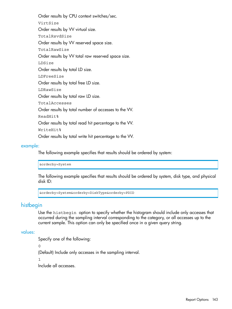 Example, Histbegin, Values | HP 3PAR System Reporter Software User Manual | Page 143 / 237