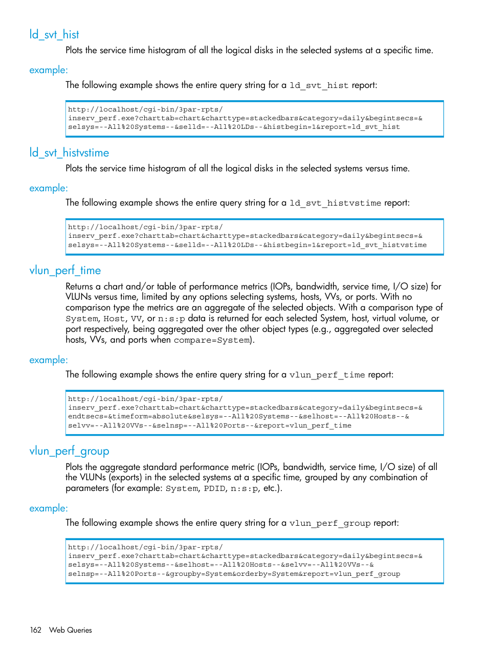 Ld_svt_hist, Example, Ld_svt_histvstime | Vlun_perf_time, Vlun_perf_group | HP 3PAR System Reporter Software User Manual | Page 162 / 237