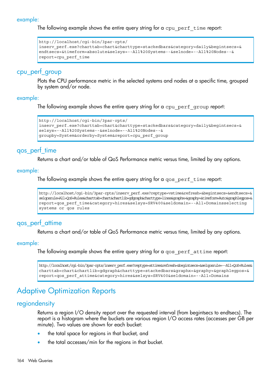 Example, Cpu_perf_group, Qos_perf_time | Qos_perf_attime, Adaptive optimization reports, Regiondensity | HP 3PAR System Reporter Software User Manual | Page 164 / 237