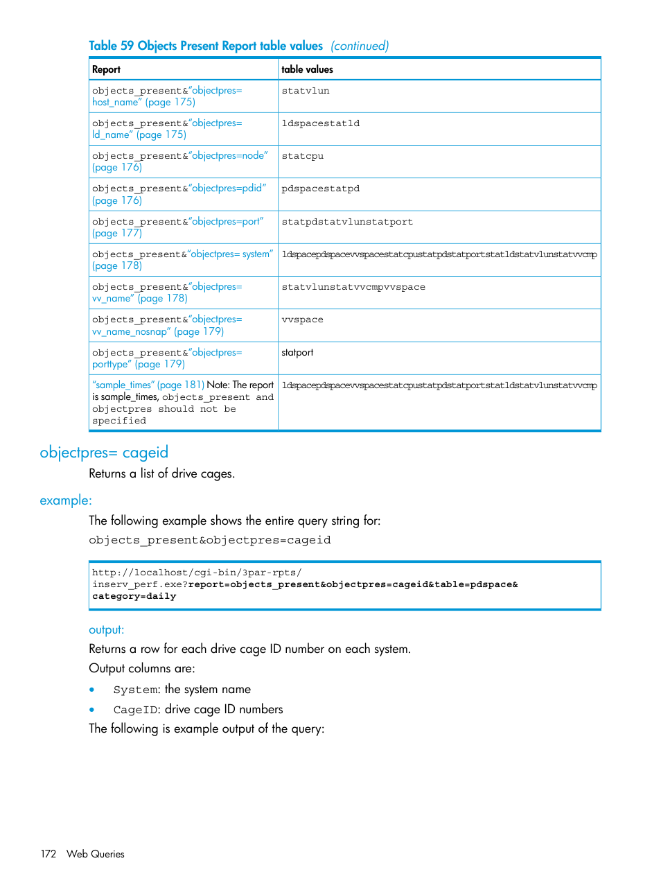 Objectpres= cageid, Example, Output | Objects_present | HP 3PAR System Reporter Software User Manual | Page 172 / 237