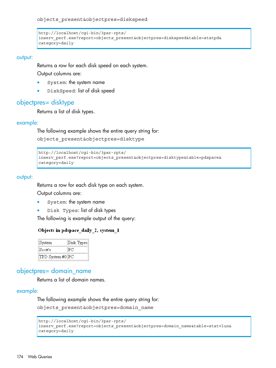 Output, Objectpres= disktype, Example | Objectpres= domain_name, Example: output, Objects_present, Objectpres | HP 3PAR System Reporter Software User Manual | Page 174 / 237