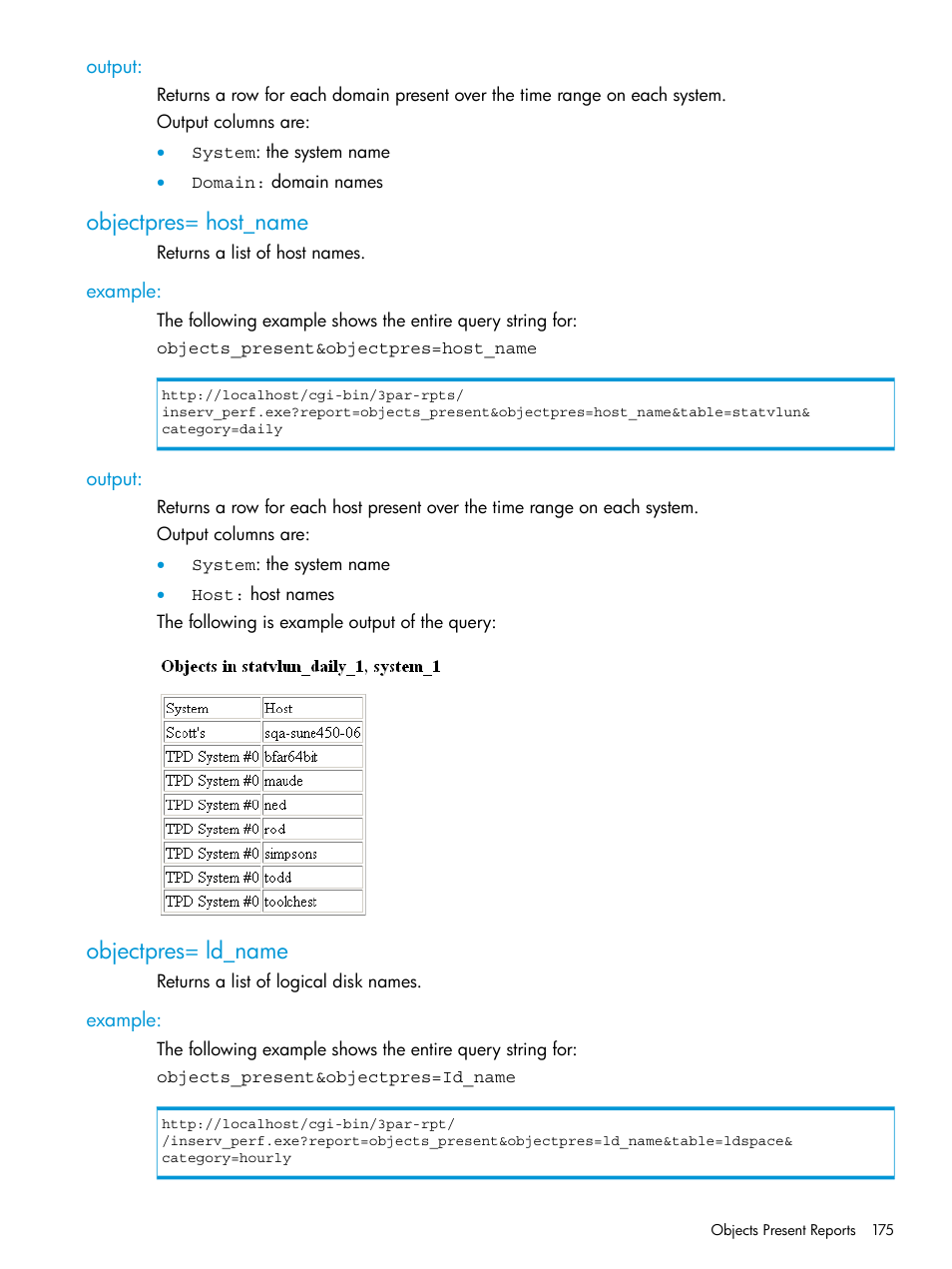 Output, Objectpres= host_name, Example | Objectpres= ld_name, Example: output, Objectpres | HP 3PAR System Reporter Software User Manual | Page 175 / 237