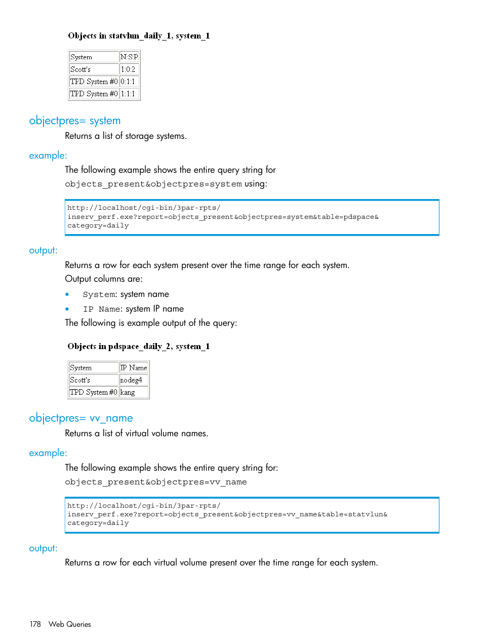 Objectpres= system, Example, Output | Objectpres= vv_name, Example: output, Objectpres | HP 3PAR System Reporter Software User Manual | Page 178 / 237