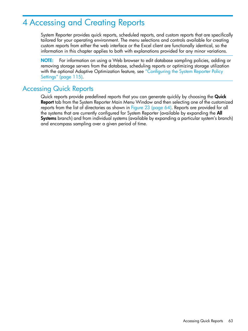 4 accessing and creating reports, Accessing quick reports | HP 3PAR System Reporter Software User Manual | Page 63 / 237