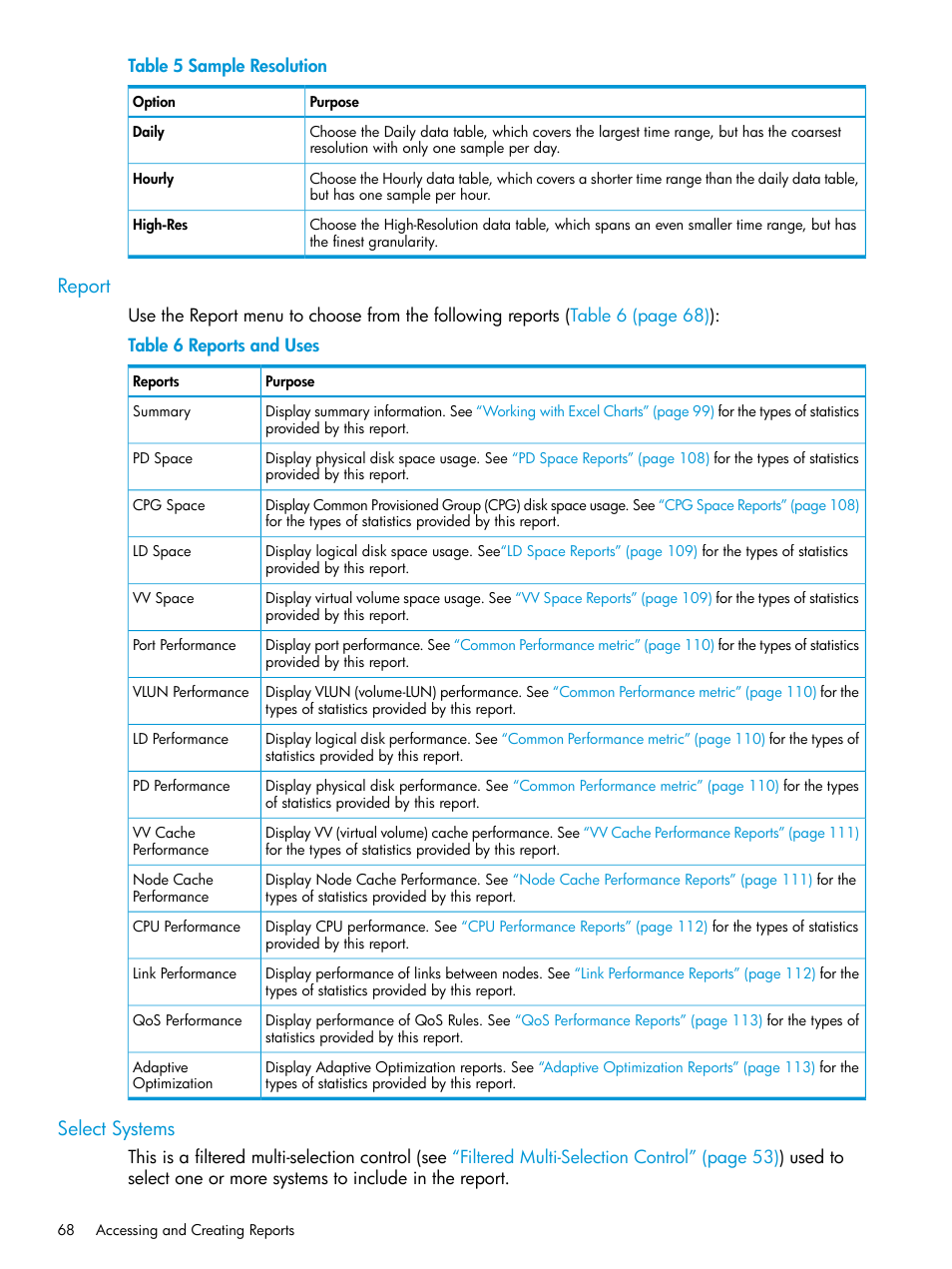 Report, Select systems, Report select systems | HP 3PAR System Reporter Software User Manual | Page 68 / 237
