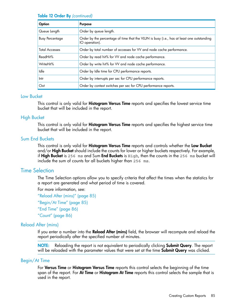 Low bucket, High bucket, Sum end buckets | Time selection, Reload after (mins), Begin/at time, Low bucket high bucket sum end buckets, Reload after (mins) begin/at time | HP 3PAR System Reporter Software User Manual | Page 85 / 237