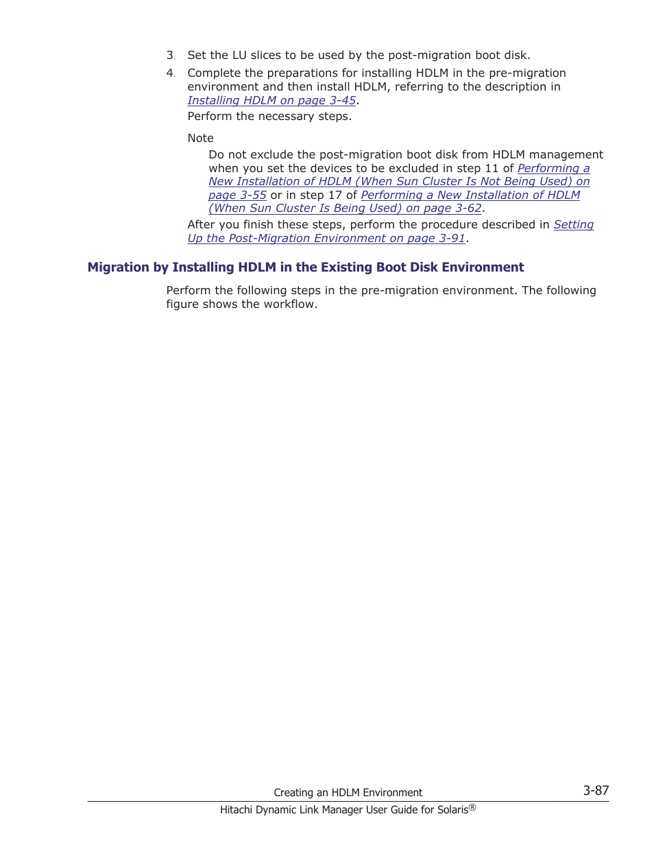 Described in, Perform the procedure described in, Migration by installing hdlm in the | HP XP P9500 Storage User Manual | Page 153 / 618