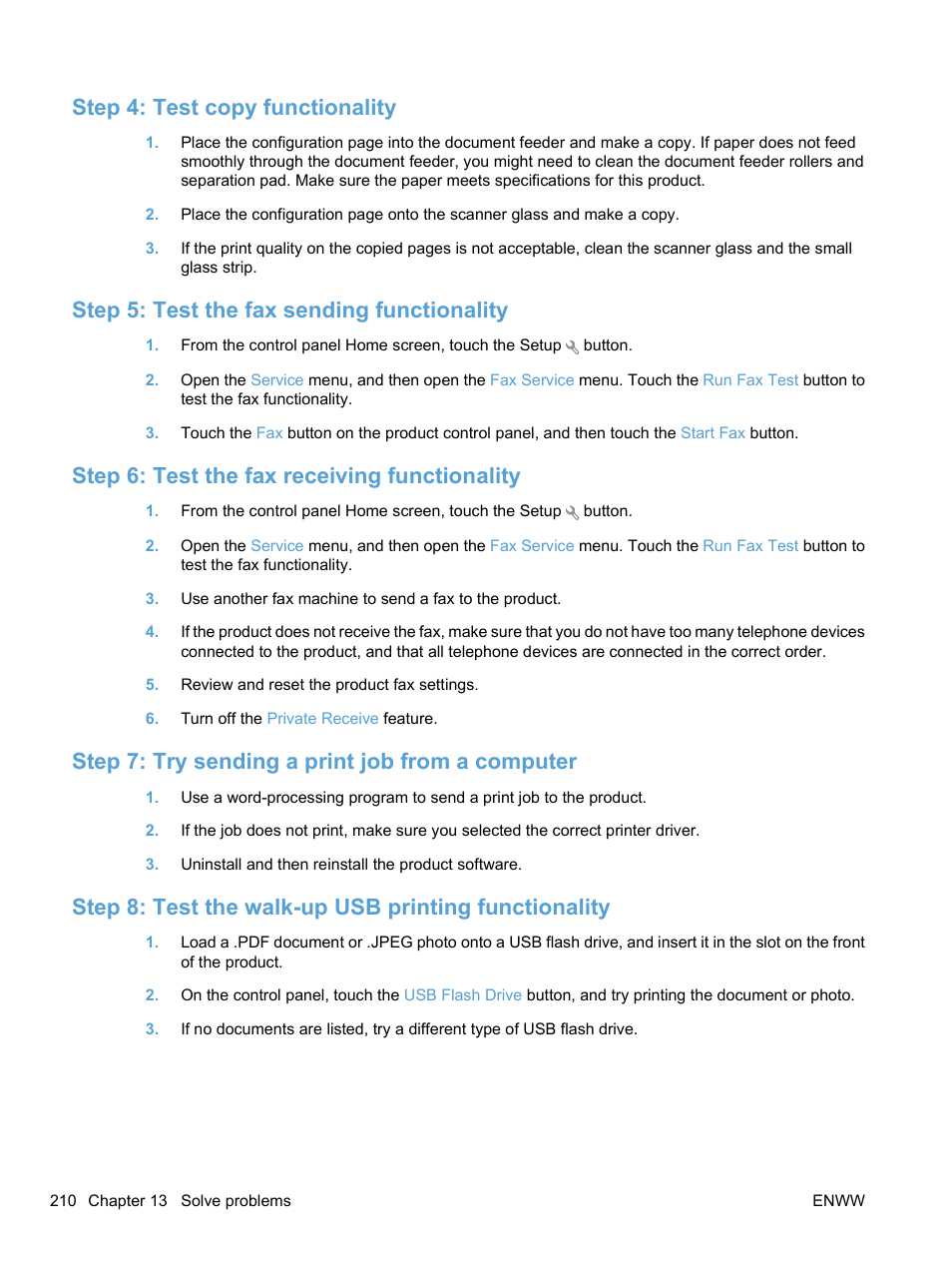 Step 4: test copy functionality, Step 5: test the fax sending functionality, Step 6: test the fax receiving functionality | Step 7: try sending a print job from a computer | HP LaserJet Pro CM1415fnw Color Multifunction Printer User Manual | Page 226 / 308