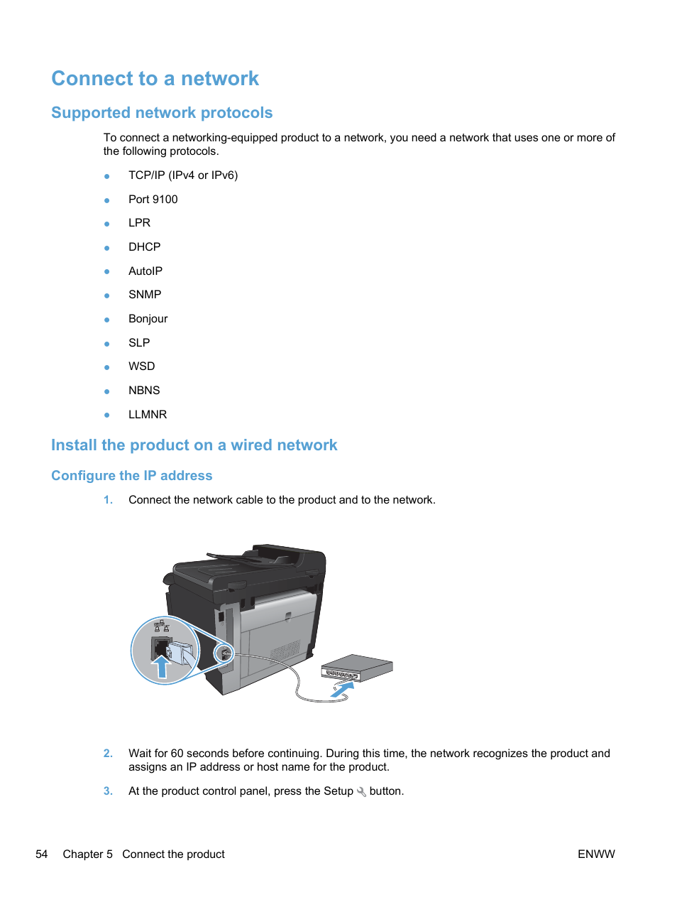 Connect to a network, Supported network protocols, Install the product on a wired network | Configure the ip address | HP LaserJet Pro CM1415fnw Color Multifunction Printer User Manual | Page 70 / 308
