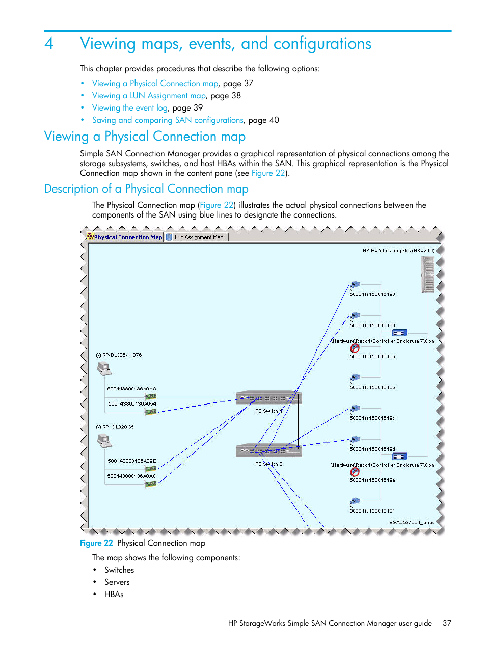 Viewing maps, events, and configurations, Viewing a physical connection map, Description of a physical connection map | 4 viewing maps, events, and configurations, 22 physical connection map, 4viewing maps, events, and configurations | HP 8.20q Fibre Channel Switch User Manual | Page 37 / 98