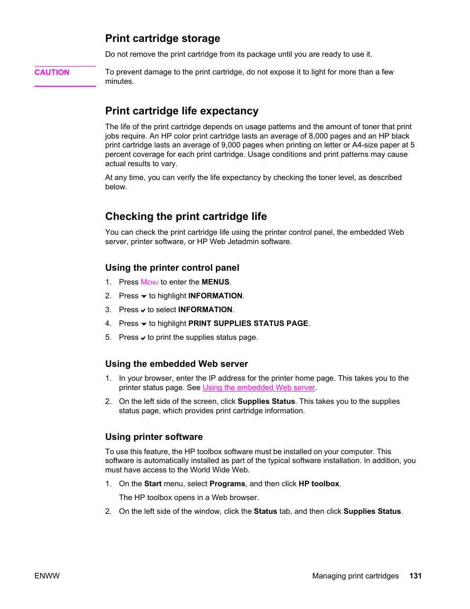 Print cartridge storage, Print cartridge life expectancy, Checking the print cartridge life | HP Color LaserJet 4650 Printer series User Manual | Page 145 / 276