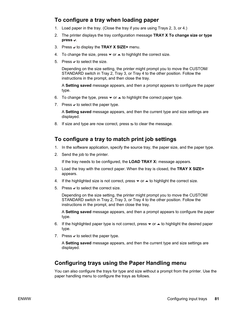 To configure a tray when loading paper, To configure a tray to match print job settings, Configuring trays using the paper handling menu | HP Color LaserJet 4650 Printer series User Manual | Page 95 / 276