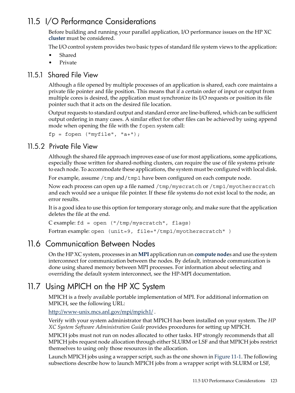 5 i/o performance considerations, 1 shared file view, 2 private file view | 6 communication between nodes, 7 using mpich on the hp xc system, 1 shared file view 11.5.2 private file view | HP XC System 3.x Software User Manual | Page 123 / 145