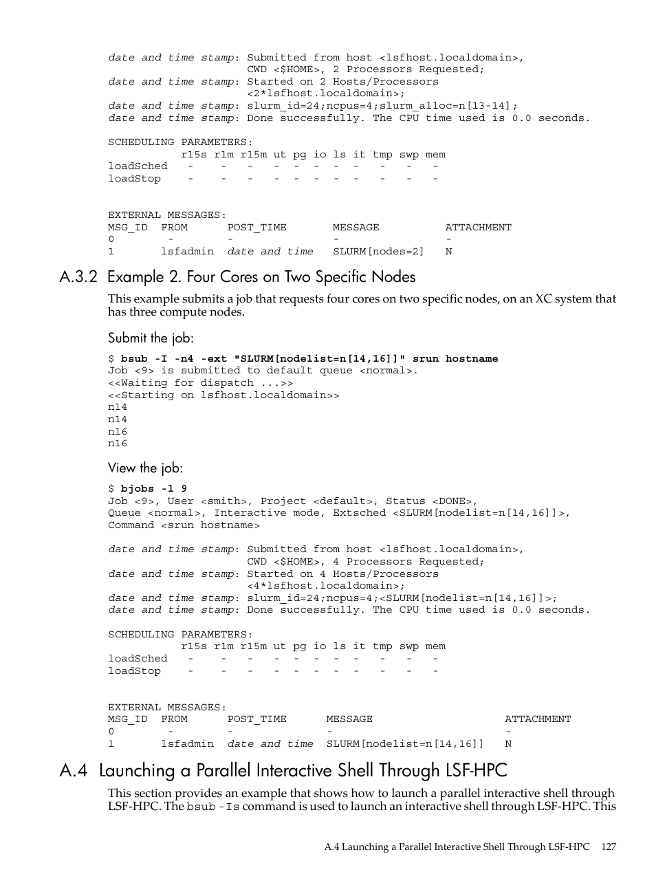 A.3.2 example 2. four cores on two specific nodes | HP XC System 3.x Software User Manual | Page 127 / 145