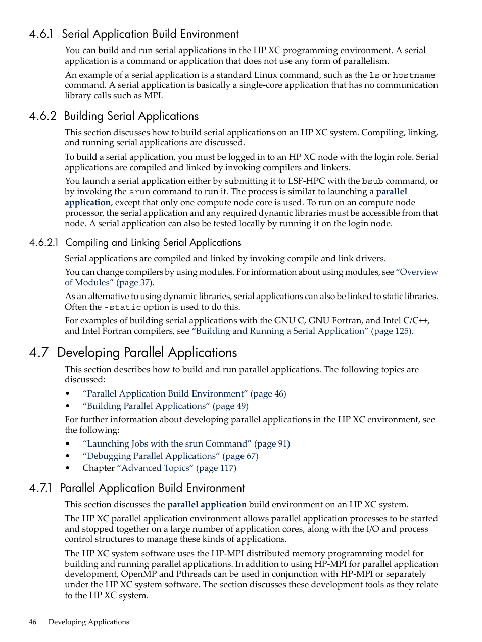 1 serial application build environment, 2 building serial applications, 1 compiling and linking serial applications | 7 developing parallel applications, 1 parallel application build environment, Developing parallel applications, Building serial applications | HP XC System 3.x Software User Manual | Page 46 / 145