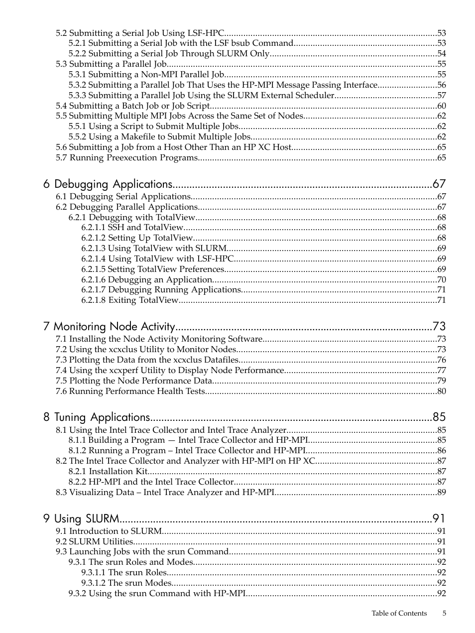 6 debugging applications, 7 monitoring node activity, 8 tuning applications | 9 using slurm | HP XC System 3.x Software User Manual | Page 5 / 145