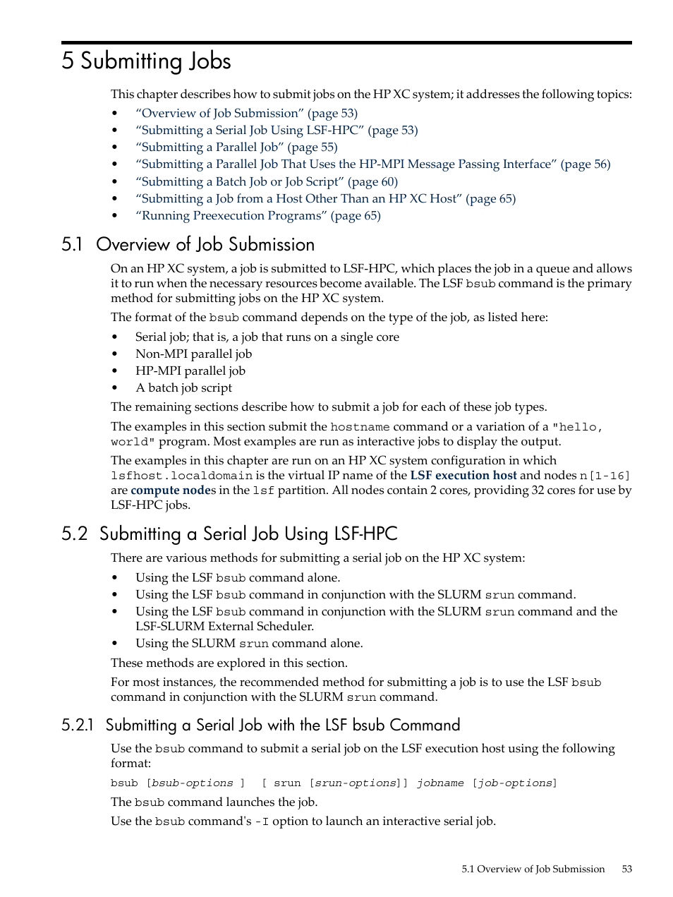 5 submitting jobs, 1 overview of job submission, 2 submitting a serial job using lsf-hpc | HP XC System 3.x Software User Manual | Page 53 / 145