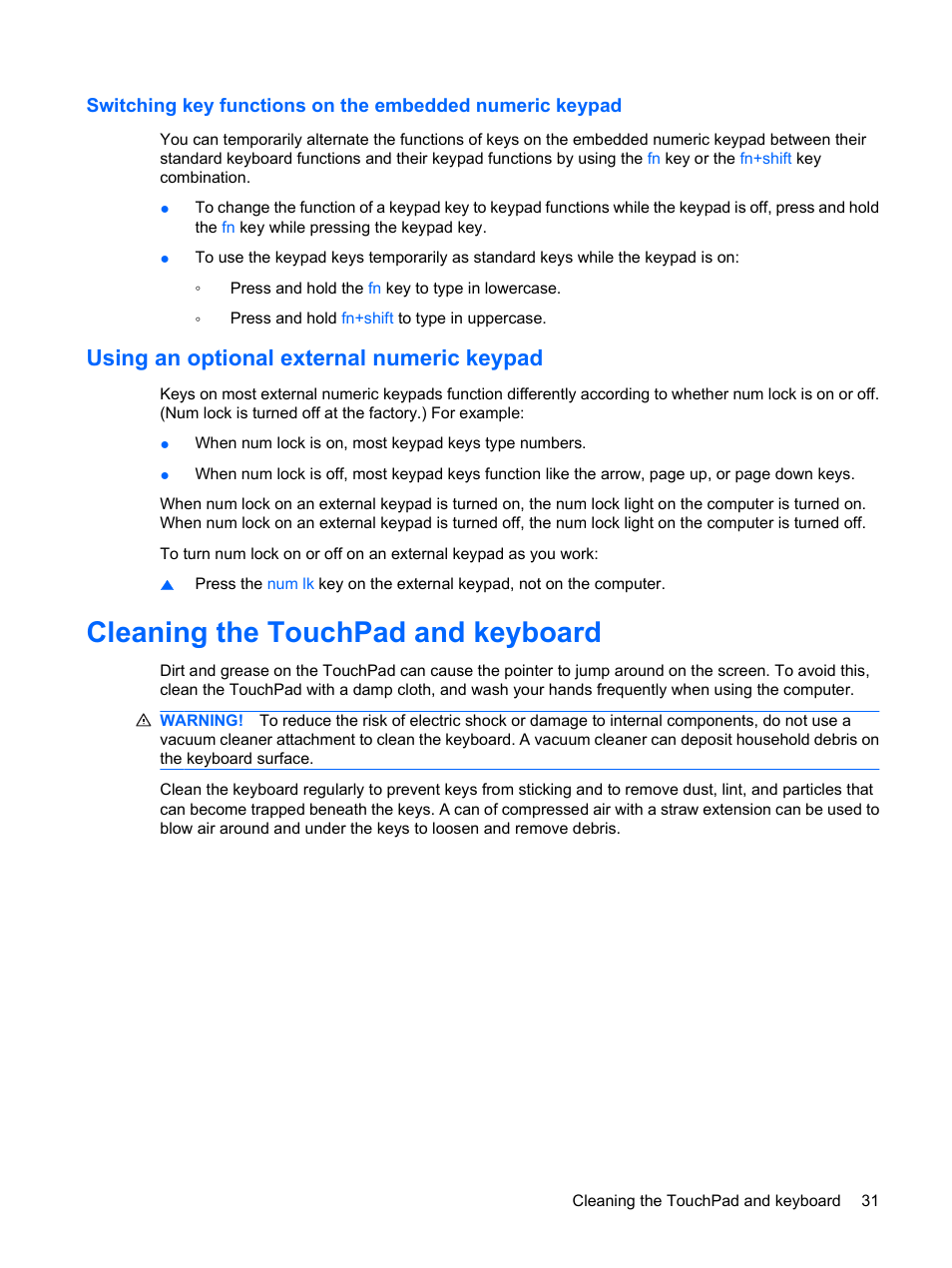 Using an optional external numeric keypad, Cleaning the touchpad and keyboard | HP Pavilion dm3-1108ax Entertainment Notebook PC User Manual | Page 41 / 94