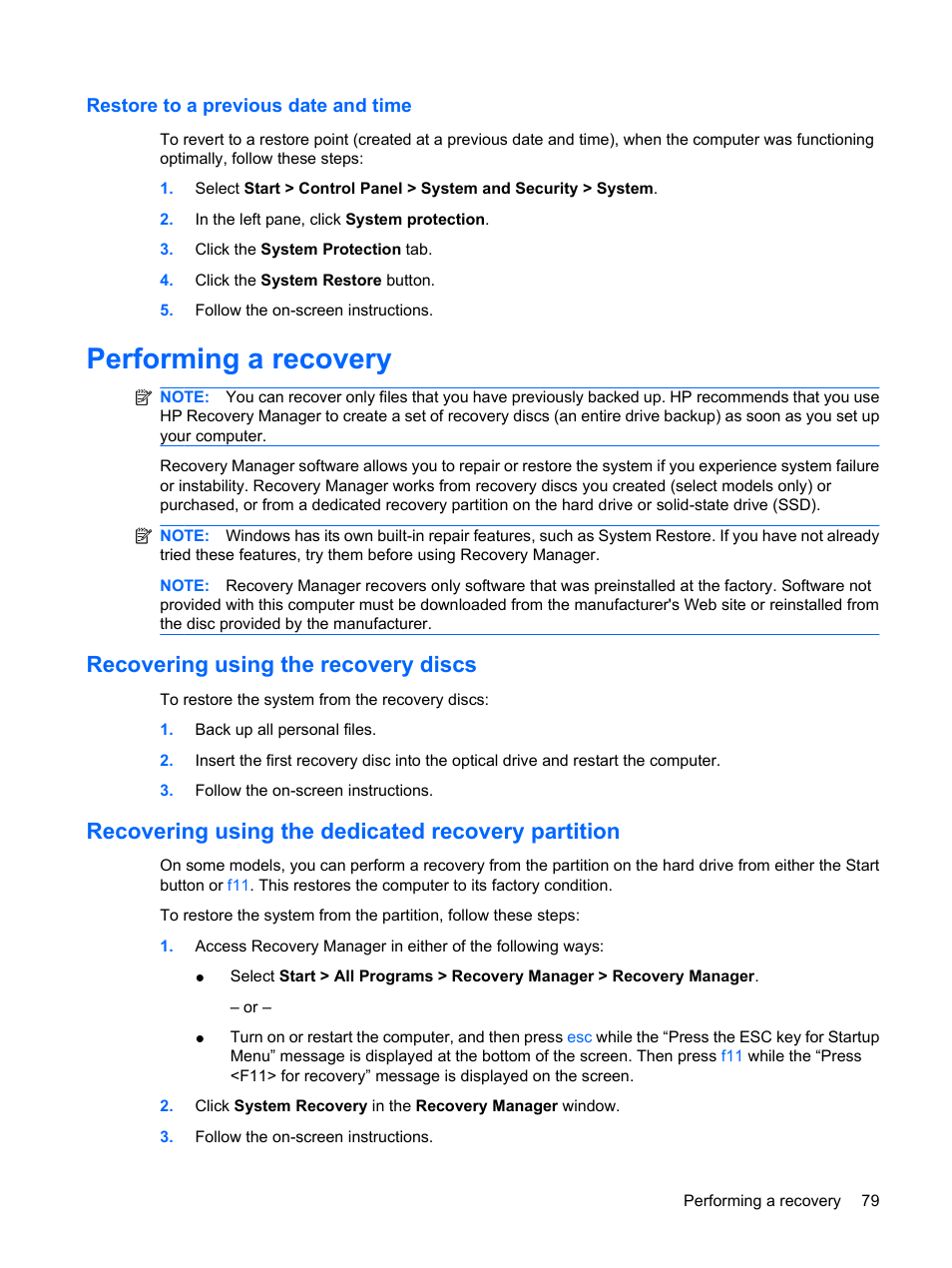 Restore to a previous date and time, Performing a recovery, Recovering using the recovery discs | Recovering using the dedicated recovery partition | HP Pavilion dm3-1108ax Entertainment Notebook PC User Manual | Page 89 / 94