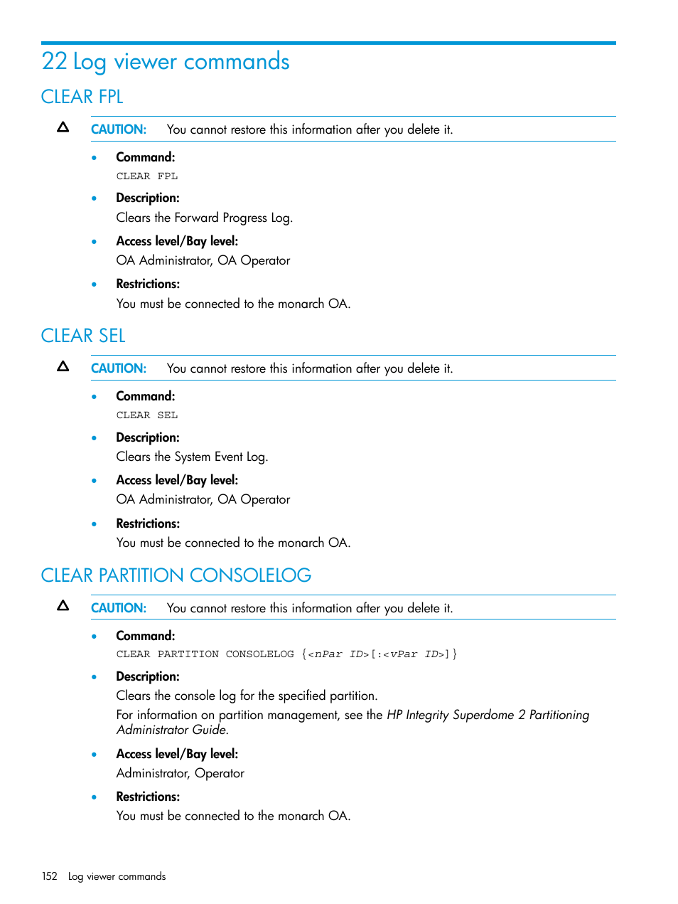 22 log viewer commands, Clear fpl, Clear sel | Clear partition consolelog, Clear fpl clear sel clear partition consolelog | HP Integrity Superdome 2 Server User Manual | Page 152 / 217