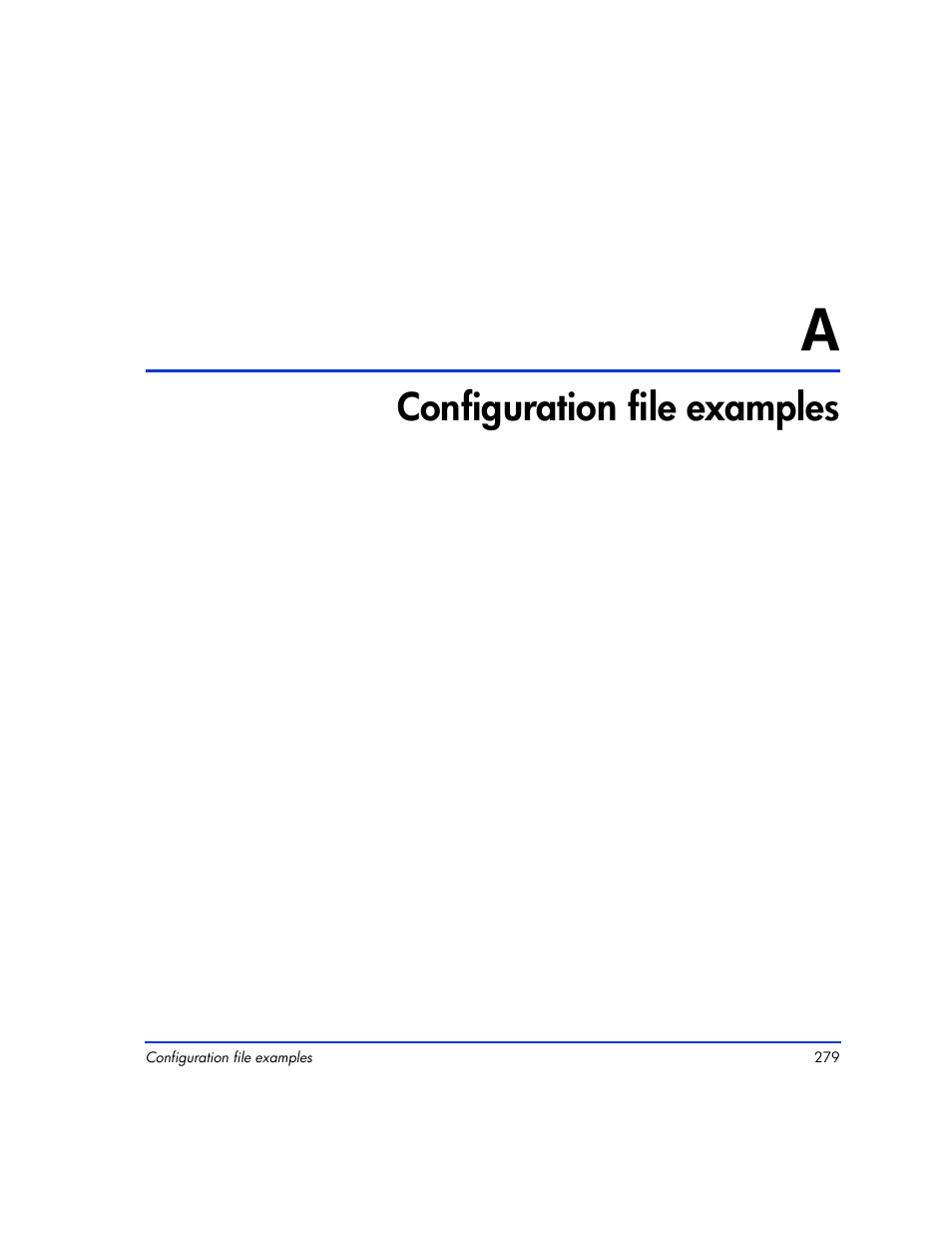 A configuration file examples, Configuration file examples 279, Appendix a, “configuration file examples | Ix a, configuration file examples, Configuration file examples | HP XP Continuous Access Software User Manual | Page 279 / 412