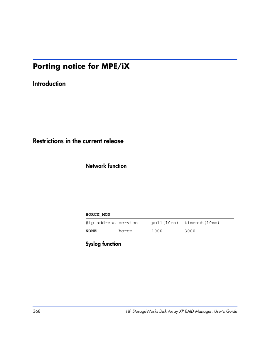 Porting notice for mpe/ix, Introduction, Restrictions in the current release | Porting notice for mpe/ix 368 | HP XP Continuous Access Software User Manual | Page 368 / 412