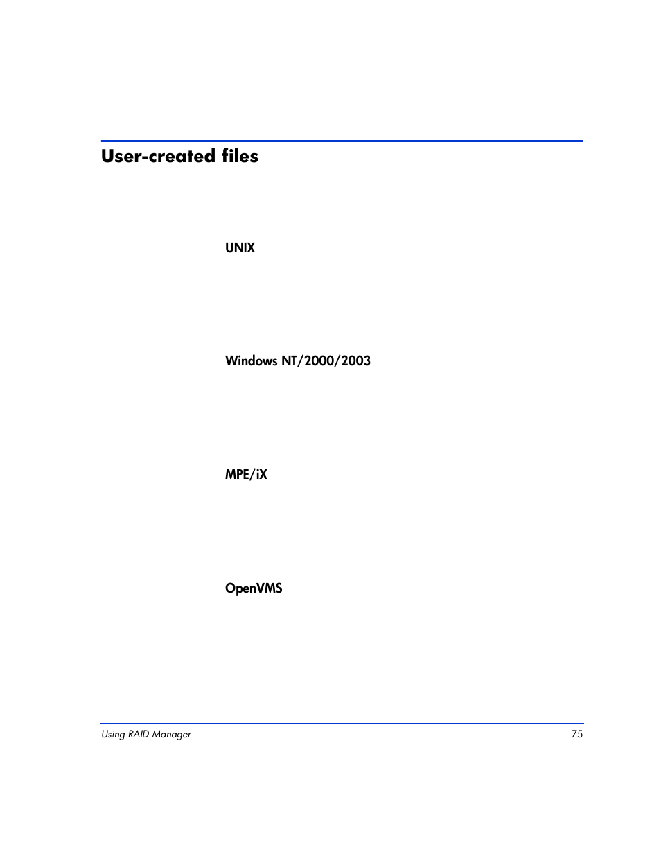 User-created files, User-created files 76 | HP XP Continuous Access Software User Manual | Page 75 / 412