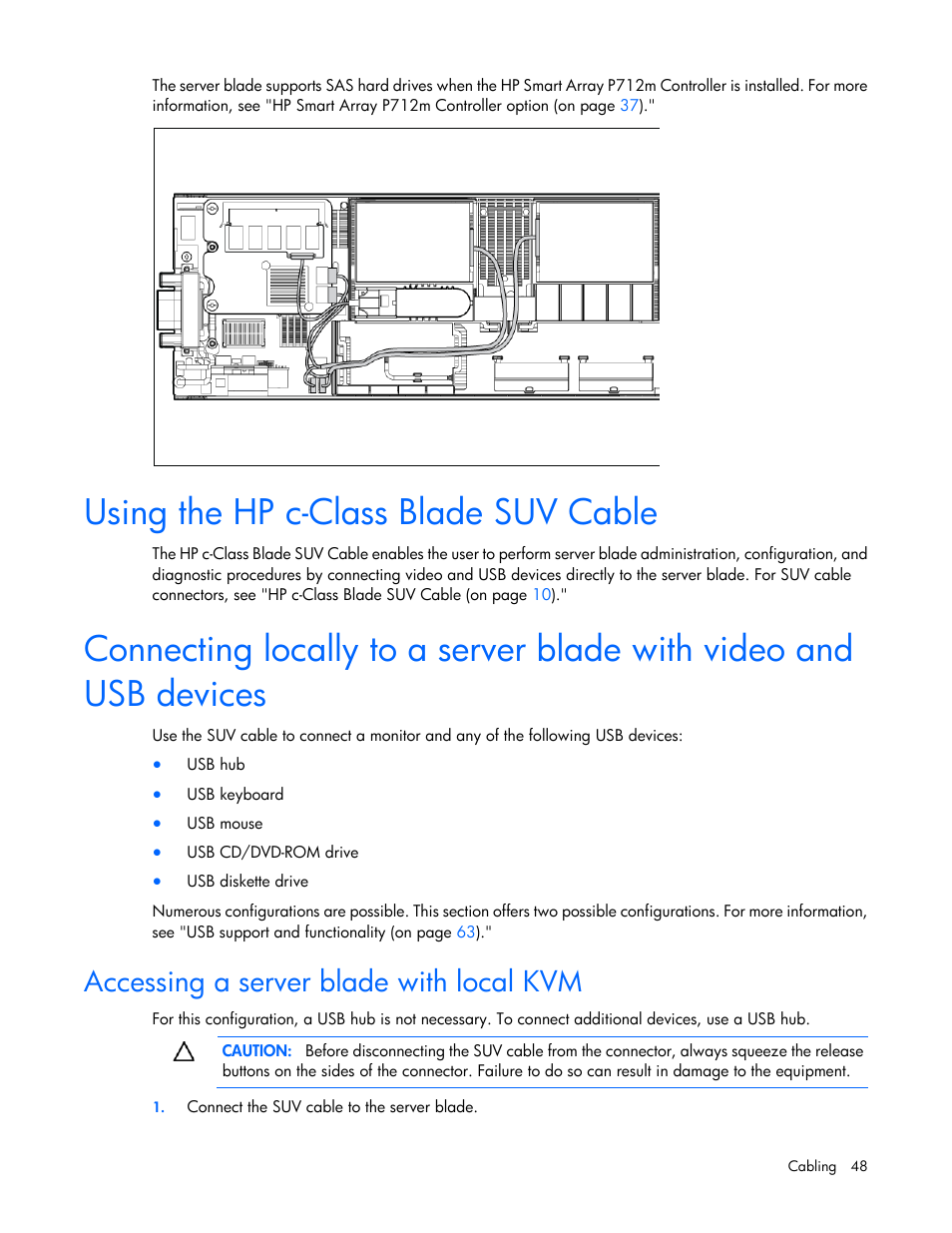 Using the hp c-class blade suv cable, Accessing a server blade with local kvm | HP ProLiant BL280c G6 Server-Blade User Manual | Page 48 / 108
