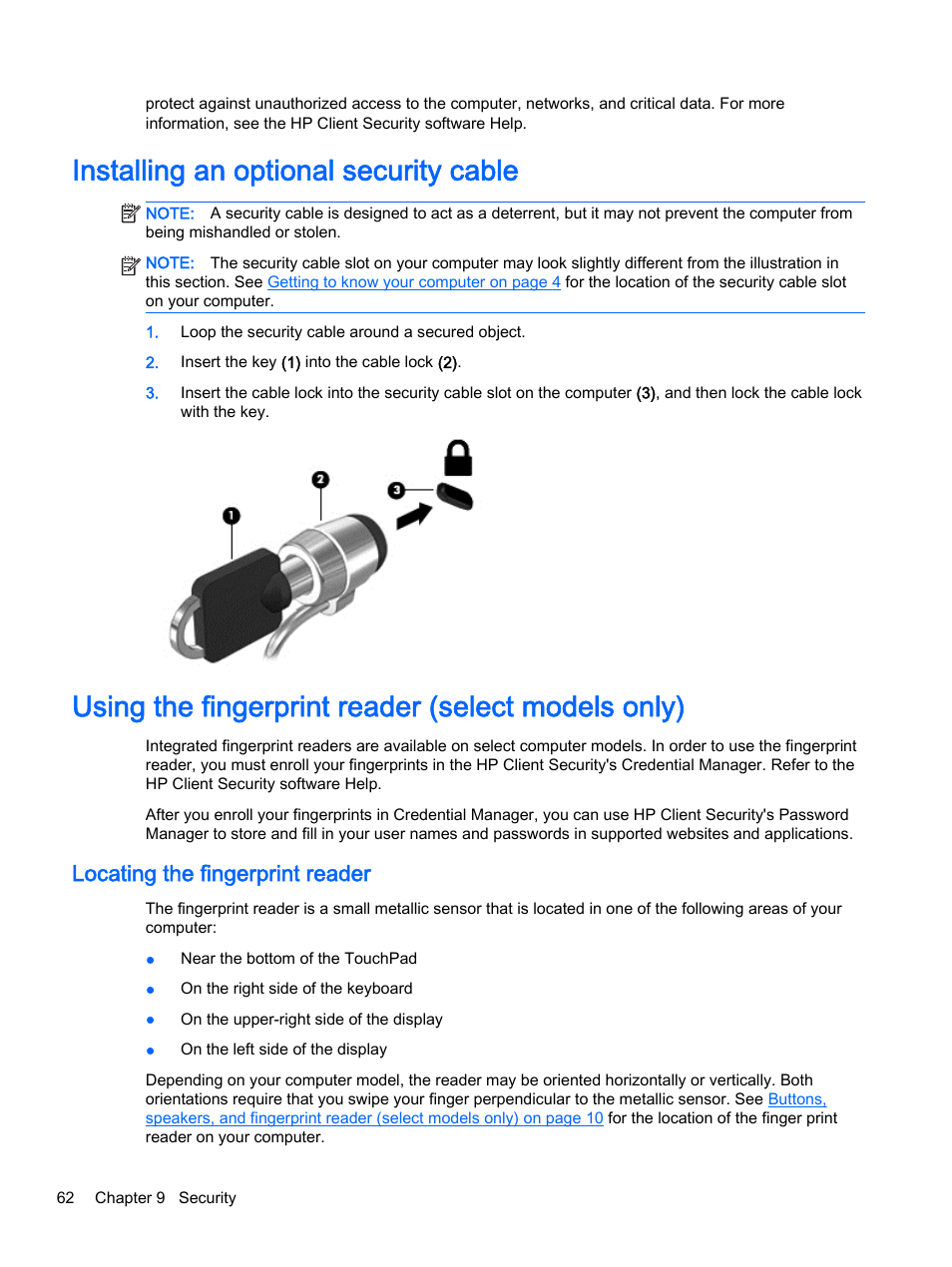 Installing an optional security cable, Using the fingerprint reader (select models only), Locating the fingerprint reader | HP ProBook 430 G2 Notebook PC User Manual | Page 72 / 98