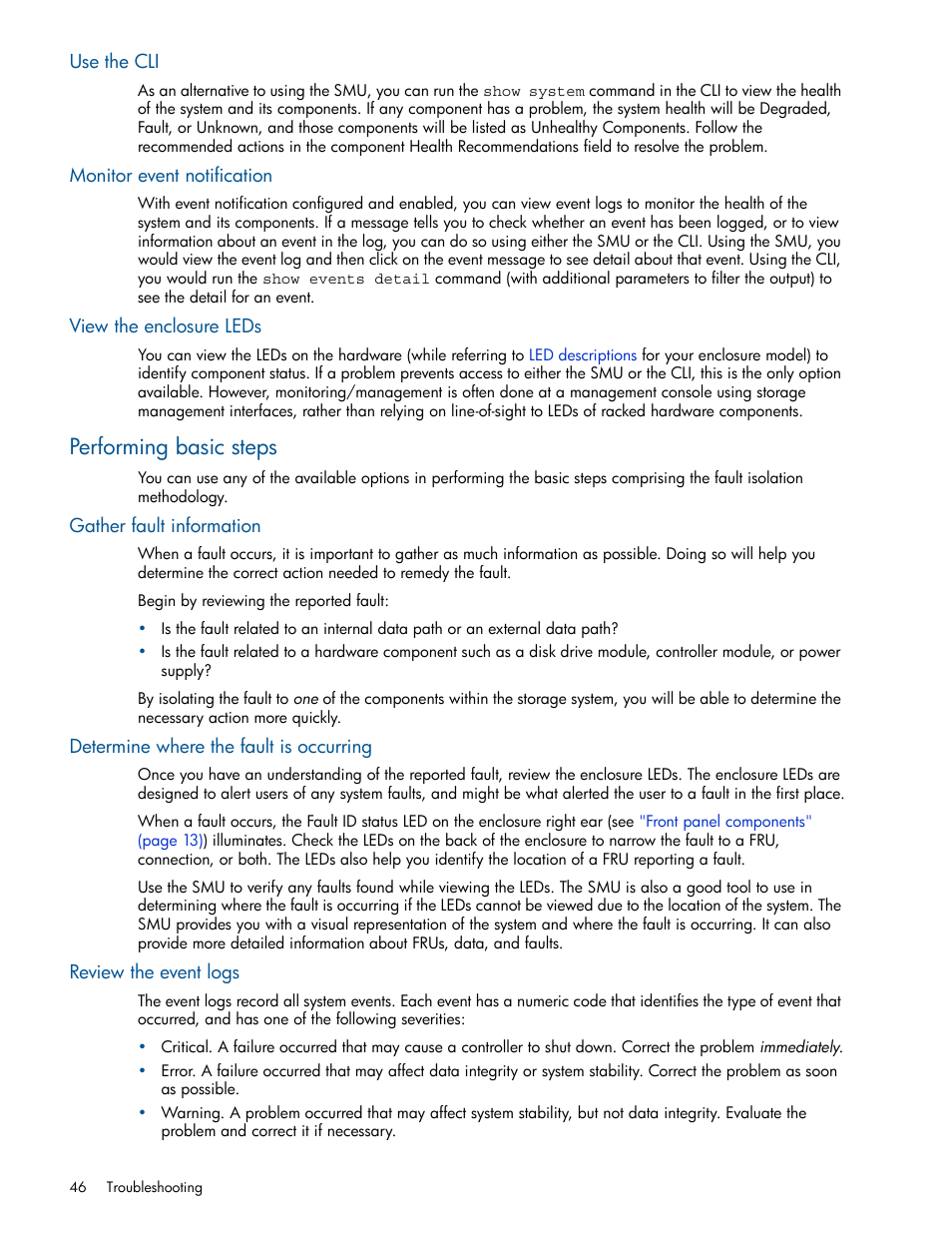 Use the cli, Monitor event notification, View the enclosure leds | Performing basic steps, Gather fault information, Determine where the fault is occurring, Review the event logs | HP MSA 1040 SAN Storage User Manual | Page 46 / 84
