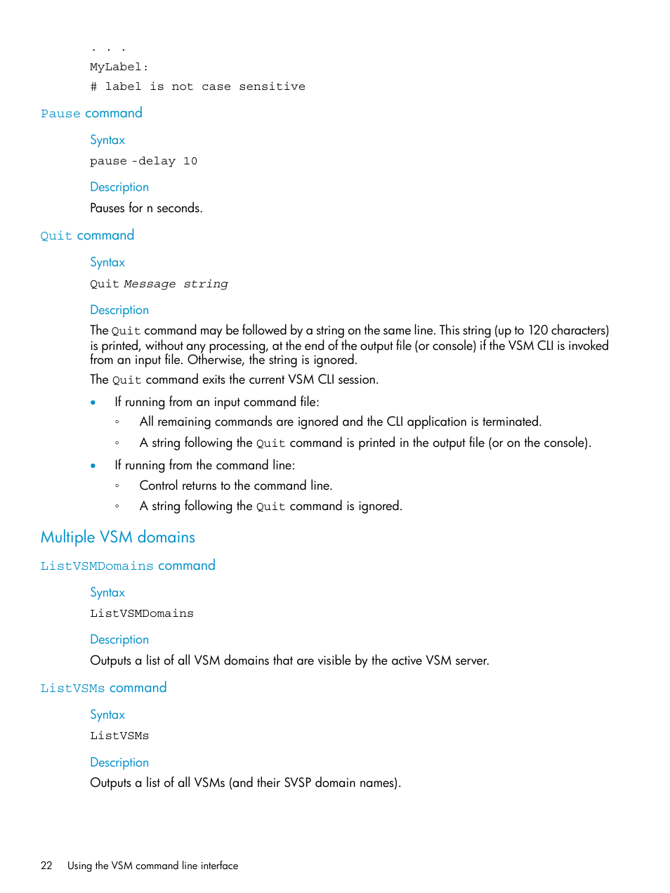 Pause command, Quit command, Multiple vsm domains | Listvsmdomains command, Listvsms command, Pause command quit command, Listvsmdomains command listvsms command | HP SAN Virtualization Services Platform User Manual | Page 22 / 79