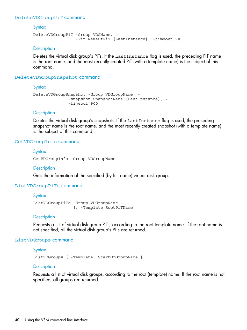 Deletevdgrouppit command, Deletevdgroupsnapshot command, Getvdgroupinfo command | Listvdgrouppits command, Listvdgroups command | HP SAN Virtualization Services Platform User Manual | Page 40 / 79