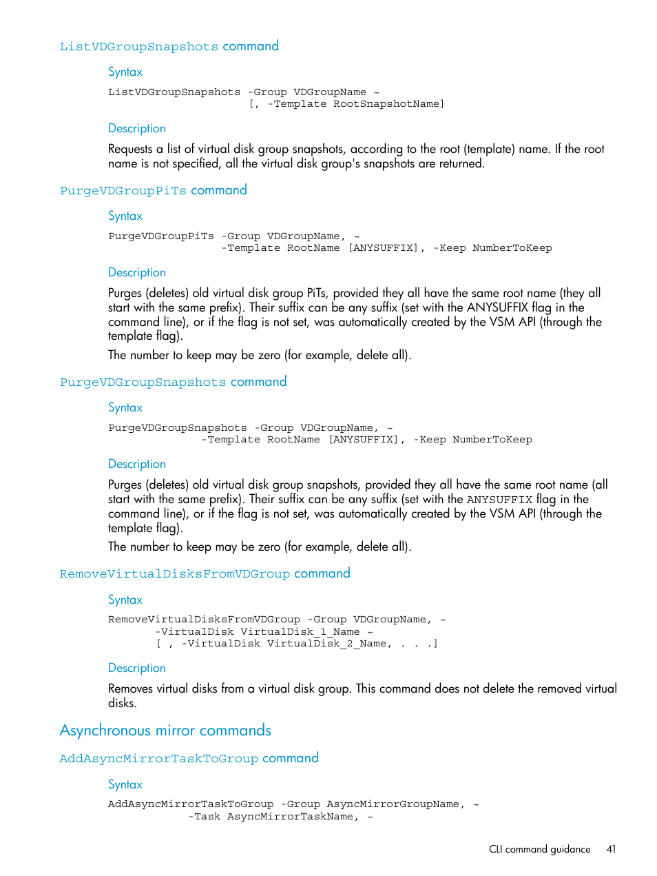 Listvdgroupsnapshots command, Purgevdgrouppits command, Purgevdgroupsnapshots command | Removevirtualdisksfromvdgroup command, Asynchronous mirror commands, Addasyncmirrortasktogroup command | HP SAN Virtualization Services Platform User Manual | Page 41 / 79