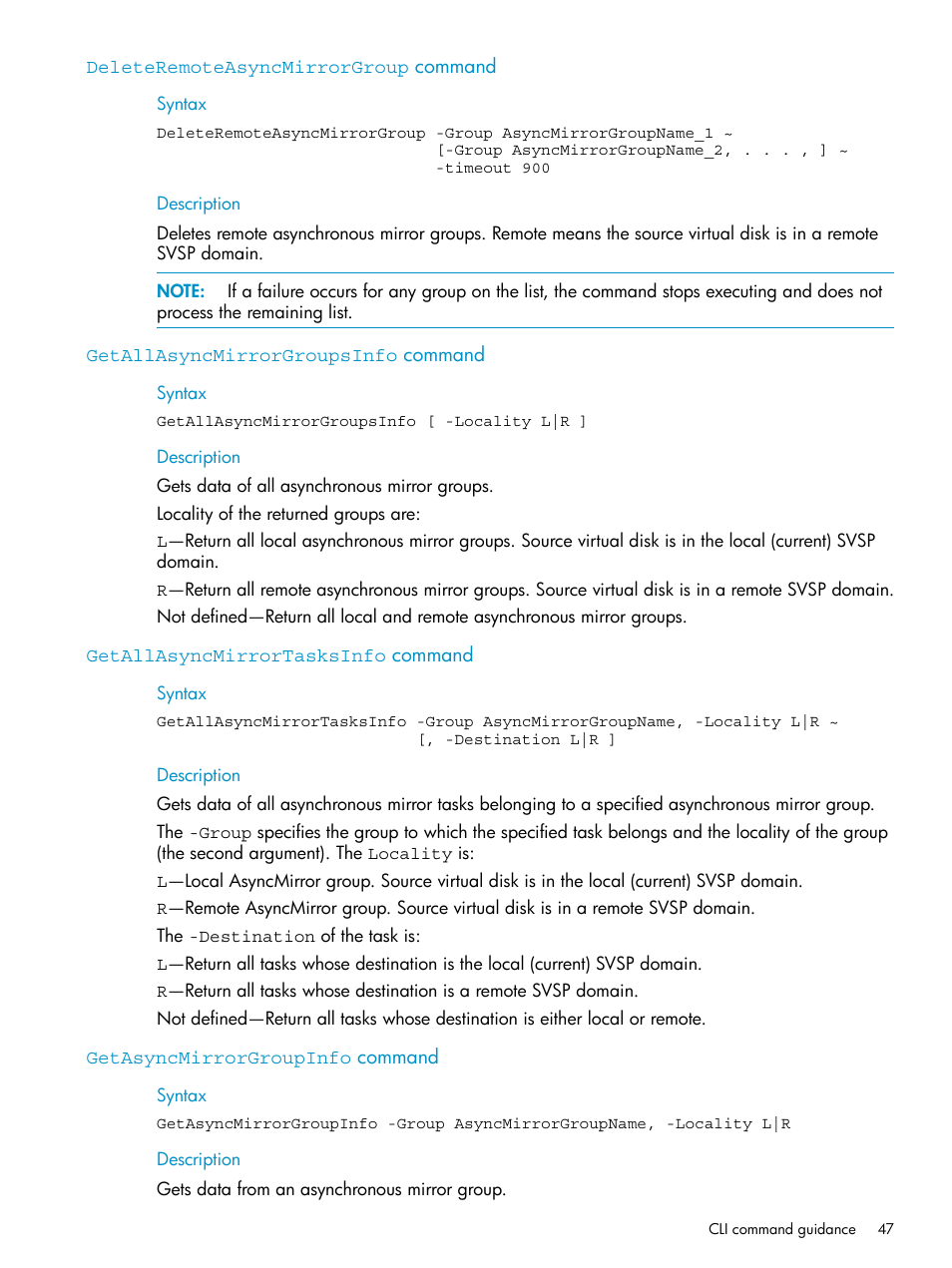 Deleteremoteasyncmirrorgroup command, Getallasyncmirrorgroupsinfo command, Getallasyncmirrortasksinfo command | Getasyncmirrorgroupinfo command | HP SAN Virtualization Services Platform User Manual | Page 47 / 79