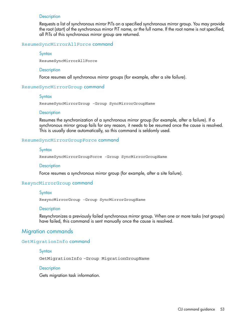 Resumesyncmirrorallforce command, Resumesyncmirrorgroup command, Resumesyncmirrorgroupforce command | Resyncmirrorgroup command, Migration commands, Getmigrationinfo command | HP SAN Virtualization Services Platform User Manual | Page 53 / 79