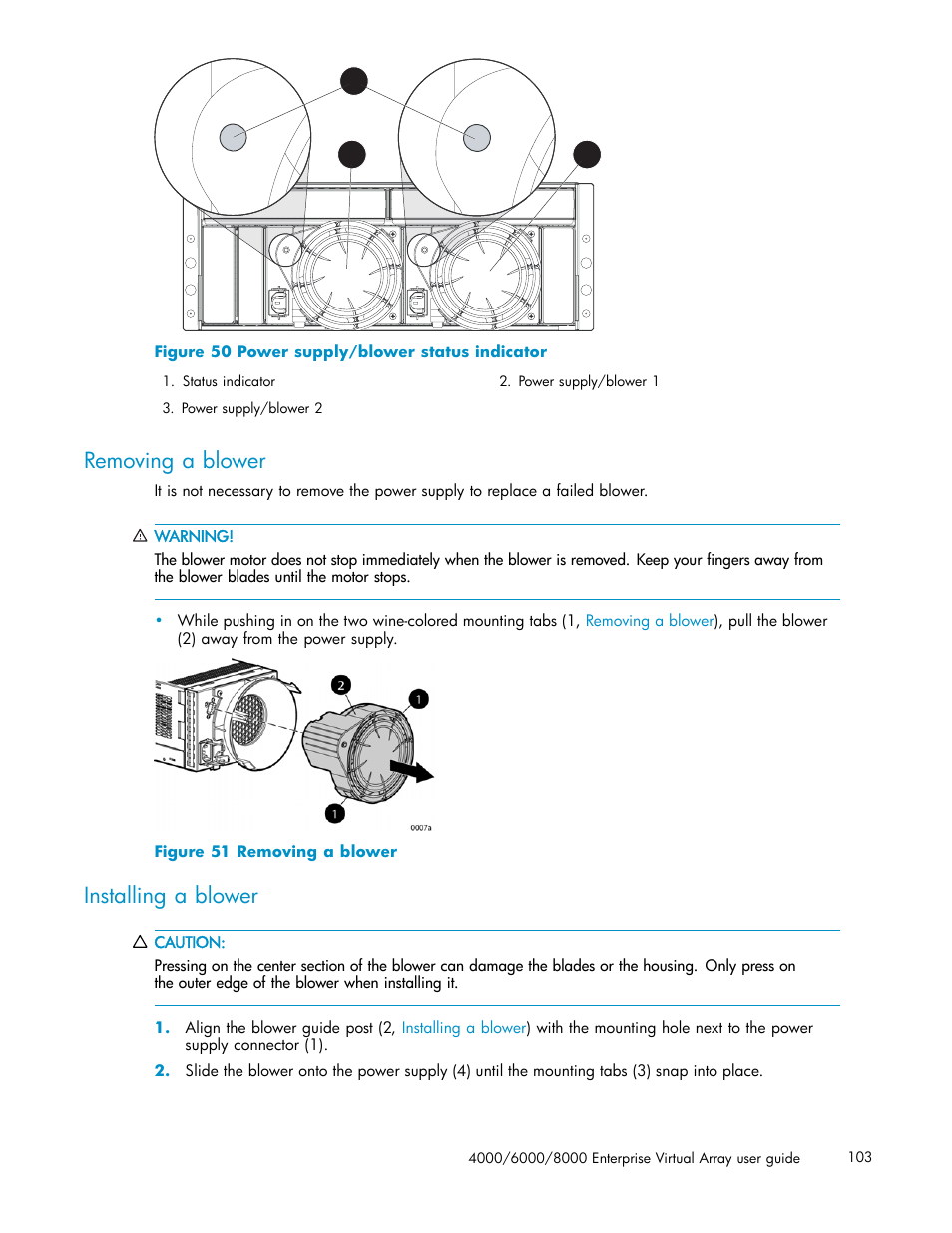 Removing a blower, Installing a blower, 50 power supply/blower status indicator | 51 removing a blower | HP 4000.6000.8000 Enterprise Virtual Arrays User Manual | Page 103 / 169