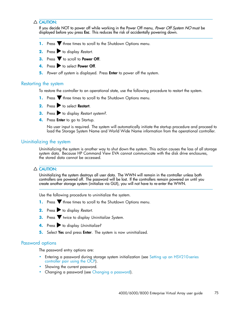 Restarting the system, Uninitializing the system, Password options | HP 4000.6000.8000 Enterprise Virtual Arrays User Manual | Page 75 / 169