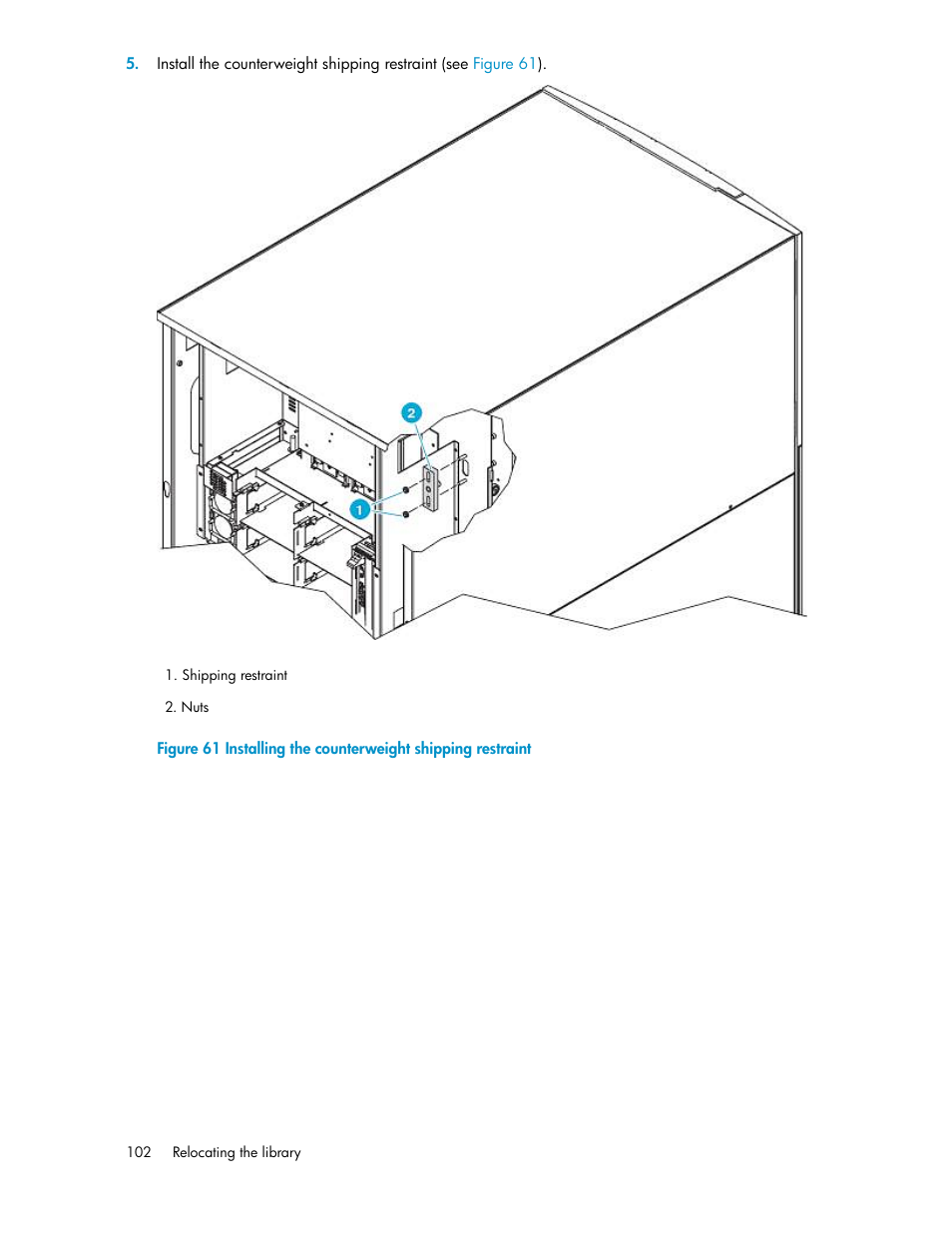 Installing the counterweight shipping restraint | HP ESL E-series Tape Libraries User Manual | Page 102 / 176