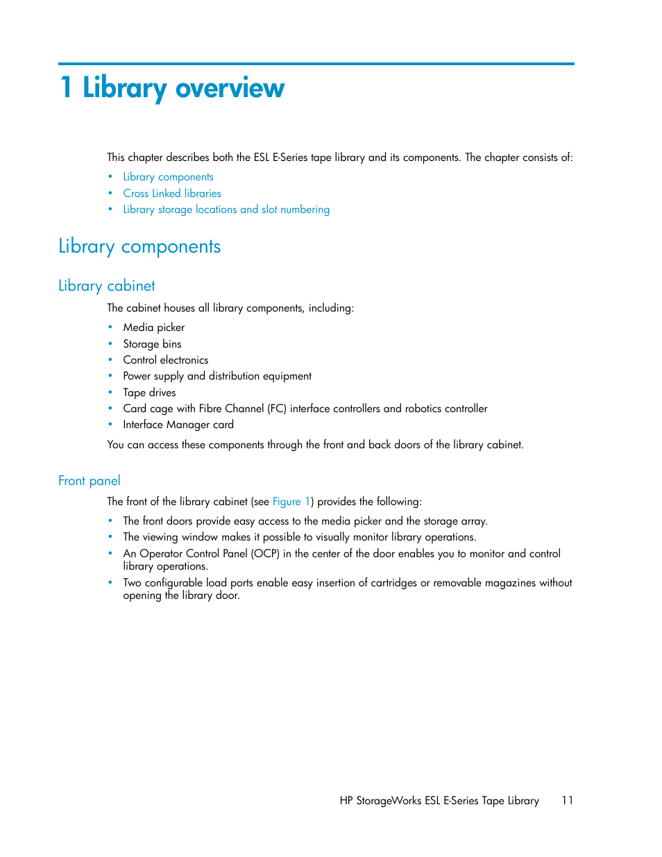 1 library overview, Library components, Library cabinet | Front panel | HP ESL E-series Tape Libraries User Manual | Page 11 / 176