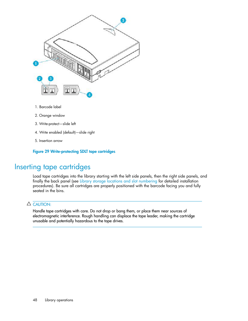 Inserting tape cartridges, Write-protecting sdlt tape cartridges, Figure 29 | HP ESL E-series Tape Libraries User Manual | Page 48 / 176