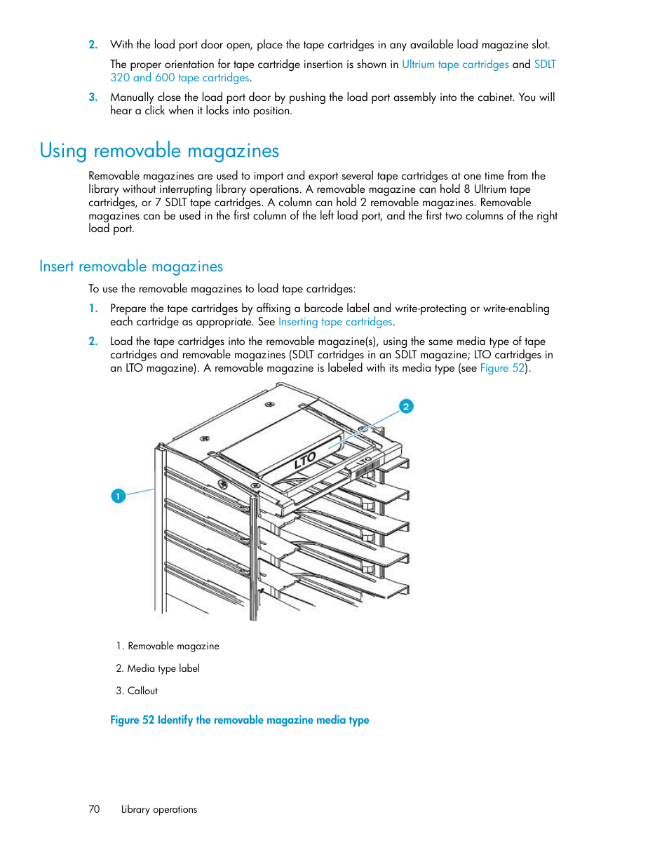 Using removable magazines, Insert removable magazines, Identify the removable magazine media type | HP ESL E-series Tape Libraries User Manual | Page 70 / 176