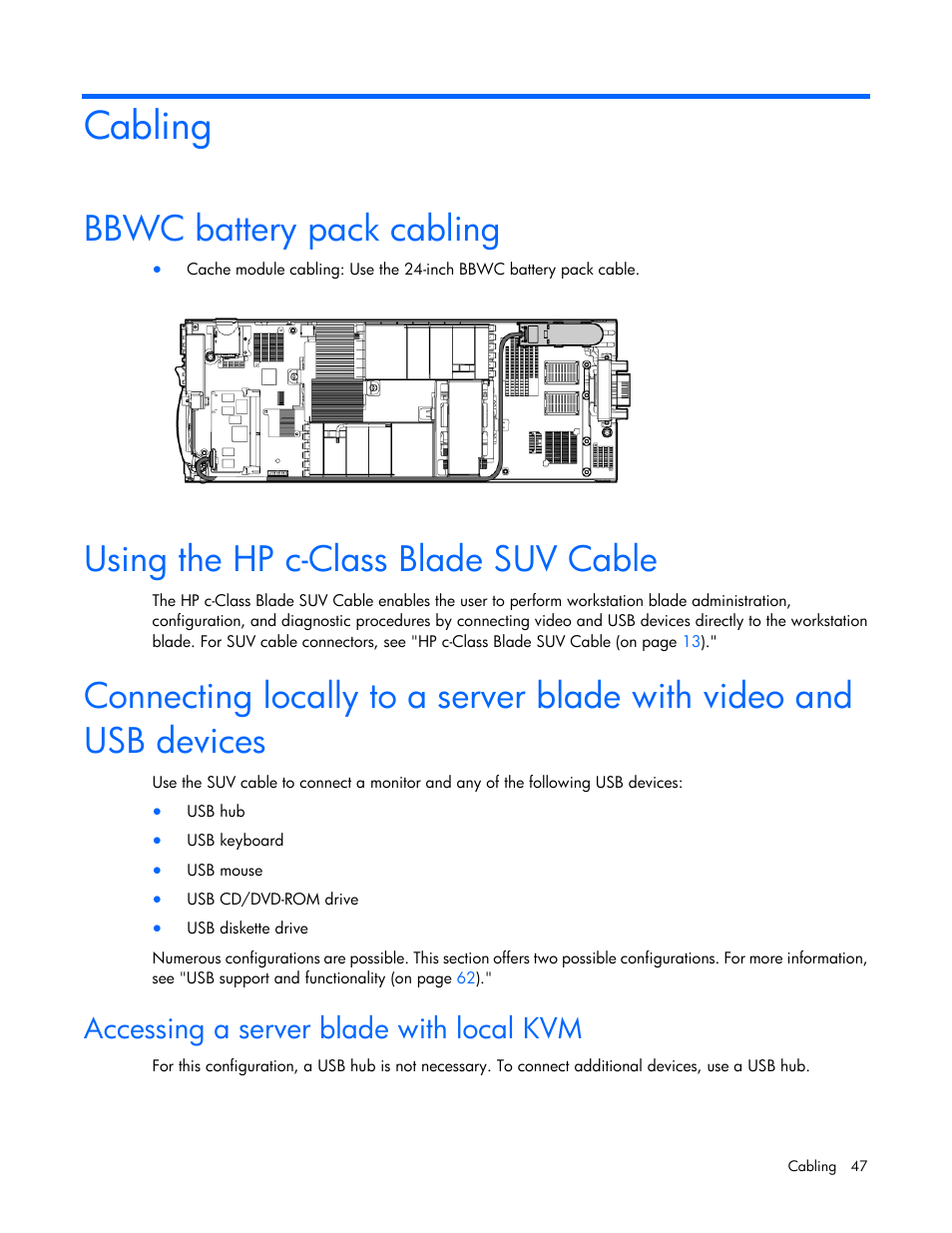 Cabling, Bbwc battery pack cabling, Using the hp c-class blade suv cable | Accessing a server blade with local kvm | HP ProLiant WS460c G6 Workstation-Blade User Manual | Page 47 / 109