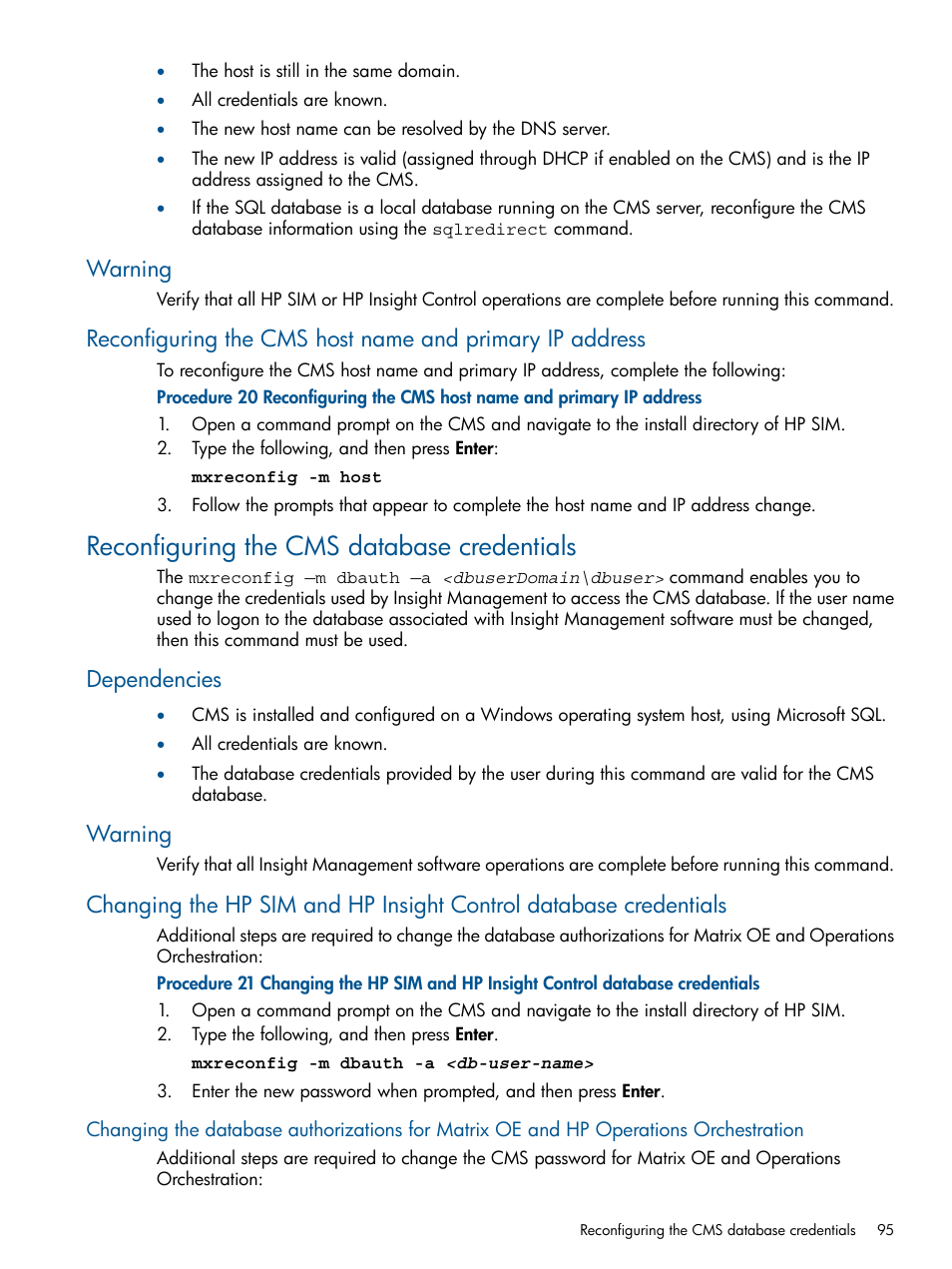 Warning, Reconfiguring the cms database credentials, Dependencies | HP Systems Insight Manager User Manual | Page 95 / 234